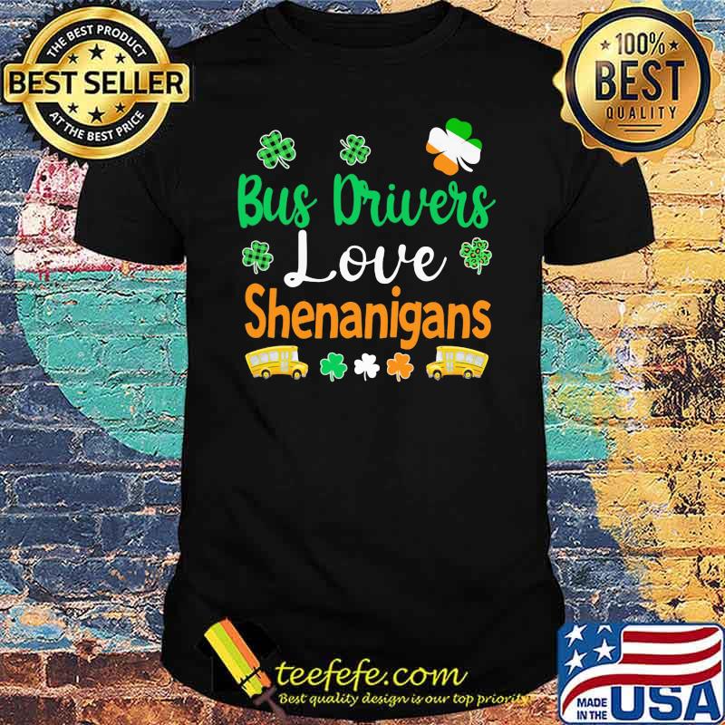 Bus Drivers Love Shenanigans Shirt
