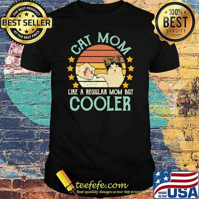 Cat Mom Like A Regular Mom But Cooler Vintage Shirt