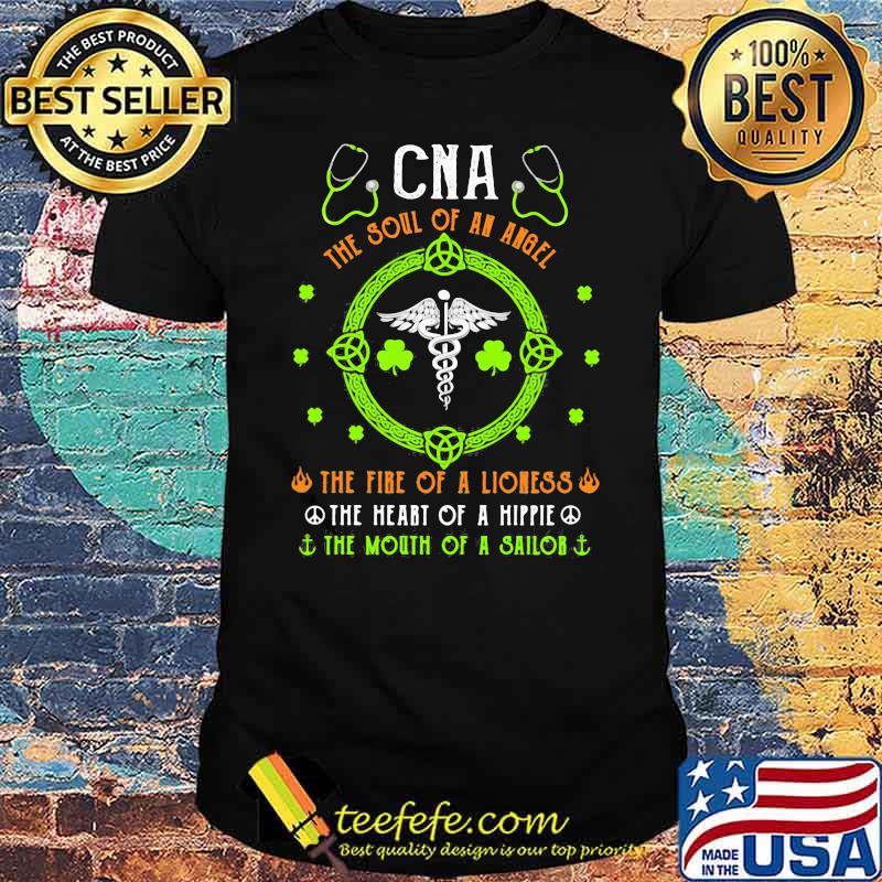 CNA The Soul Of An Angle The Fire Of A Lioness The Heart Of A Hippoe The Mouth Of A Sailor Shirt