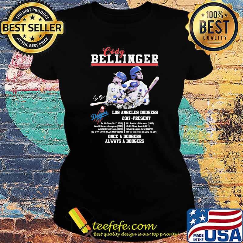 Cody Bellinger Los Angeles Dodgers 2017 Once A Dodgers Always A Dodgers Signature Shirt Ladies tee Cody Bellinger Los Angeles Dodgers 2017 Once A Dodgers Always A Dodgers Signature Shirt Ladies tee