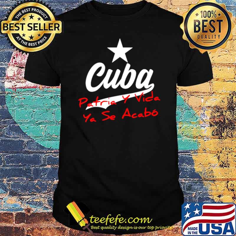 Cuba Vida Cuba Patria Se Acabó El Silencio shirt Cuba Vida Cuba Patria Se Acabó El Silencio shirt
