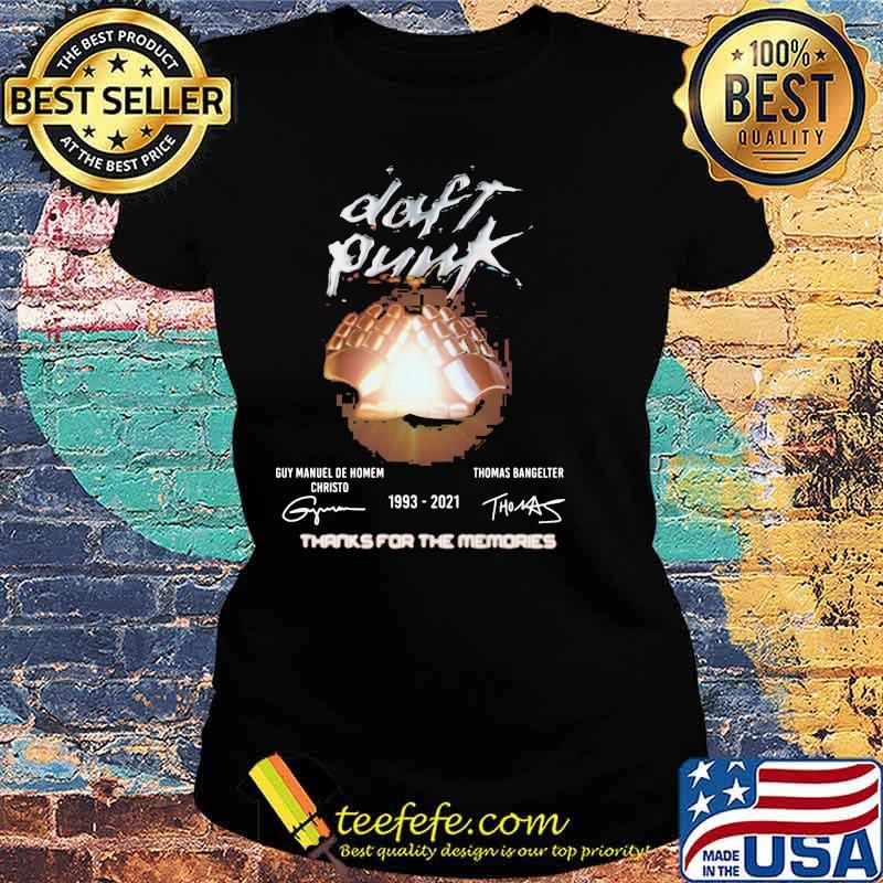 Daft Punk 1993 2021 Thanks For The Memories Signature Shirt Ladies tee Daft Punk 1993 2021 Thanks For The Memories Signature Shirt Ladies tee