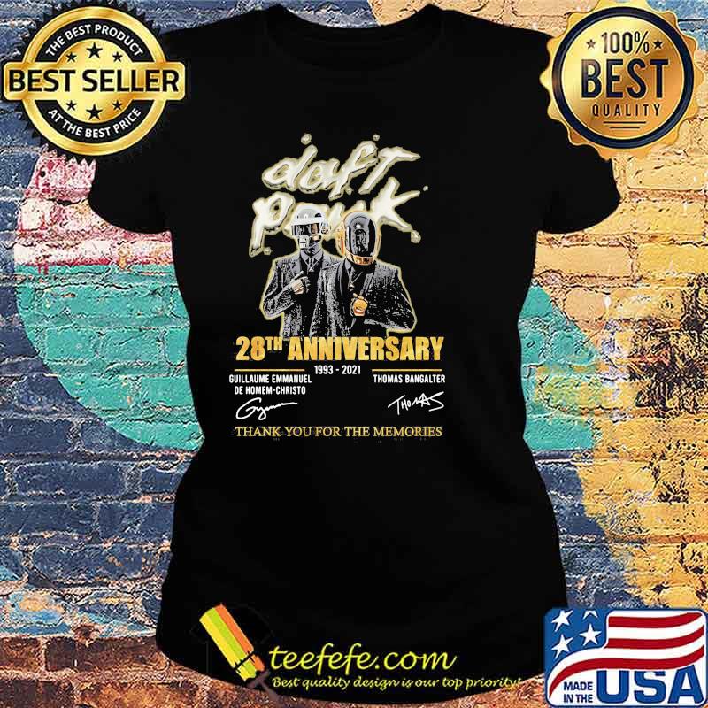 Daft Punk 28th Anniversary 1993 2021 Thank You For The Memories Signature Shirt Ladies tee Daft Punk 28th Anniversary 1993 2021 Thank You For The Memories Signature Shirt Ladies tee