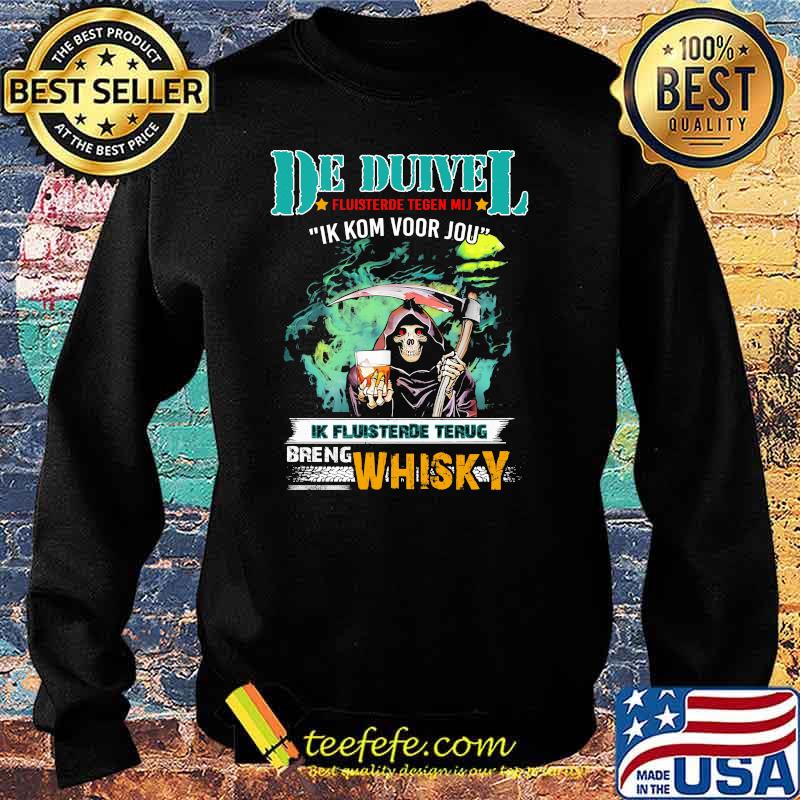 De Duivel Ik Kom Voor Jou Greng Whiskey Skull Shirt Sweater De Duivel Ik Kom Voor Jou Greng Whiskey Skull Shirt Sweater
