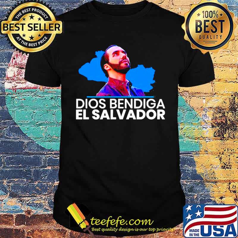 Dios Bendiga El Salvador, Nayib Bukele Presidente Shirt