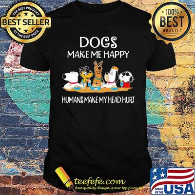 Dogs Make Me Happy Humans Make My Head Hurt Snoopy And Friends Shirt