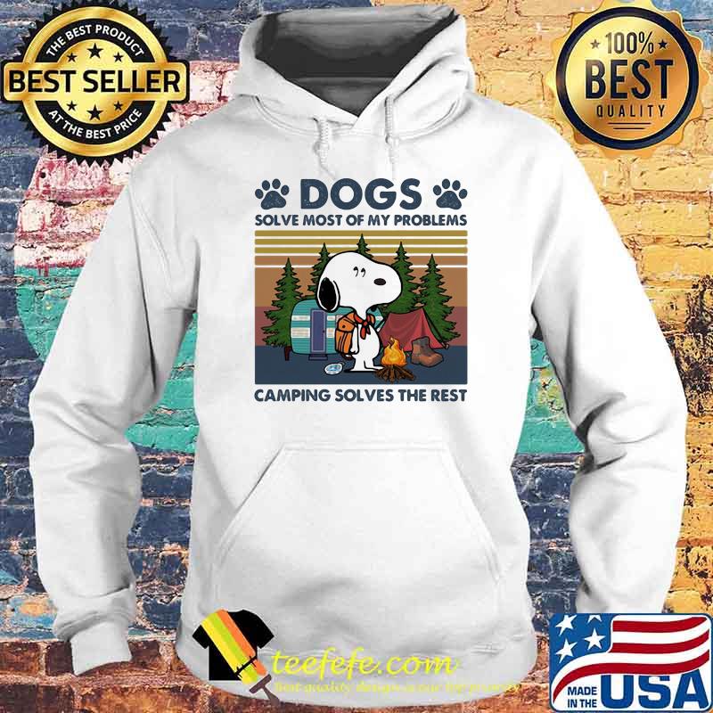 Dogs Solve Most Of My Problems Camping Solves The Rest Snoopy Vintage Shirt Hoodie Dogs Solve Most Of My Problems Camping Solves The Rest Snoopy Vintage Shirt Hoodie