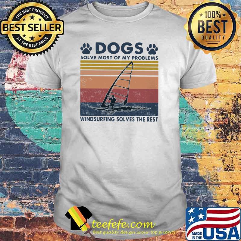 Dogs Solve Most Of My Problems Wakeboarding Solves The Rest Vintage Shirt