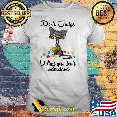 Don’t judge what you don’t understand black cat autism awareness shirt