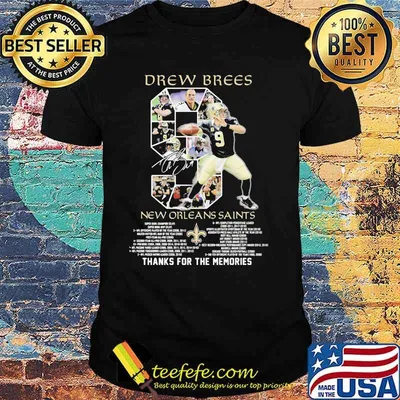 Drew Brees Legend Super Bowl Thank You For The Memories Signature Shirt