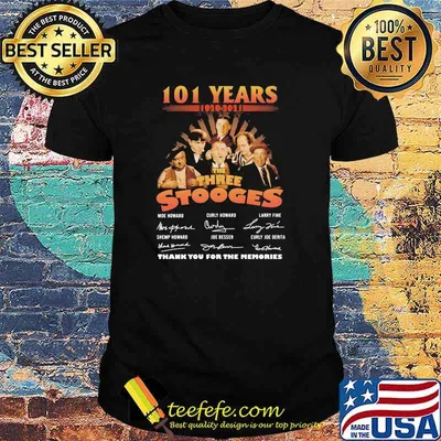 101 Years 1920 2021 The Three Stooges Thank You For The Memories Signature Shirt