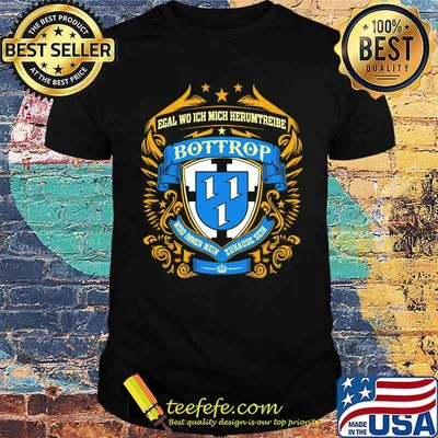 Egal Wo Ich Mich Herumtreibe Bottrop Shirt