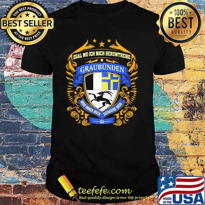 Egal Wo Ich Mich Herumtreibe Graubunden Shirt
