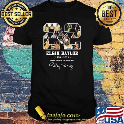 Elgin Baylor 1934 2021 Thank You For The Memories Signature Shirt