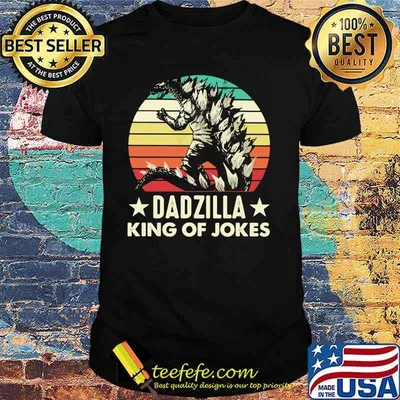 Family Dadzilla King Of Jokes Vintage Shirt