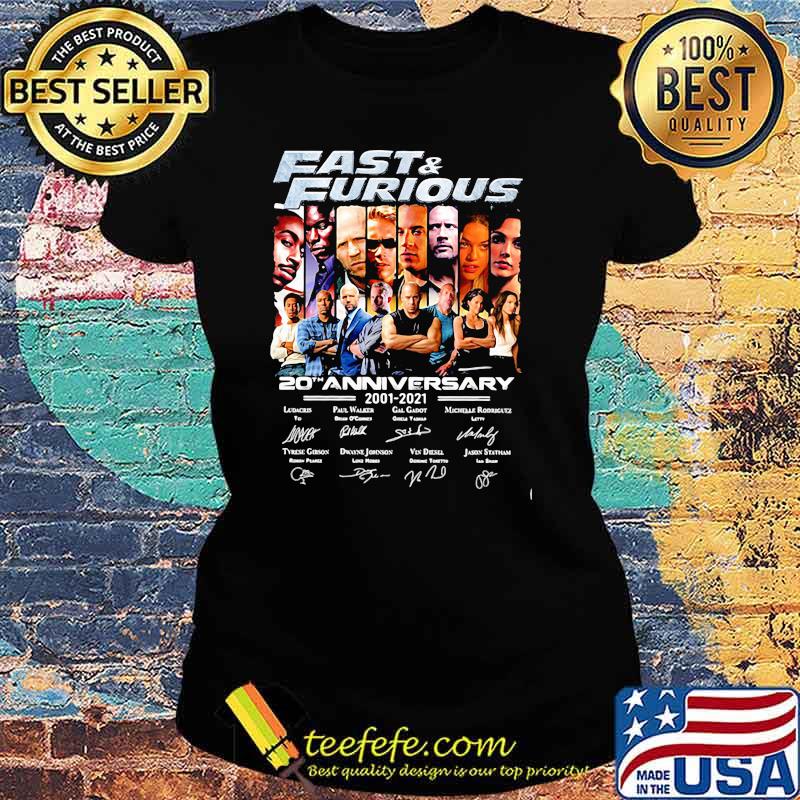 Fast And Furious 20th Anniversary 2001 2021 Signature Shirt Ladies tee Fast And Furious 20th Anniversary 2001 2021 Signature Shirt Ladies tee
