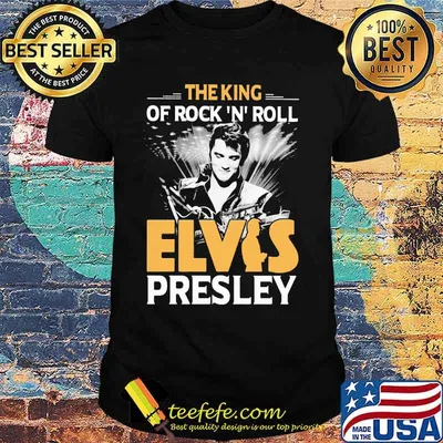 The King Of Rock N Roll Elvis Presley Shirt