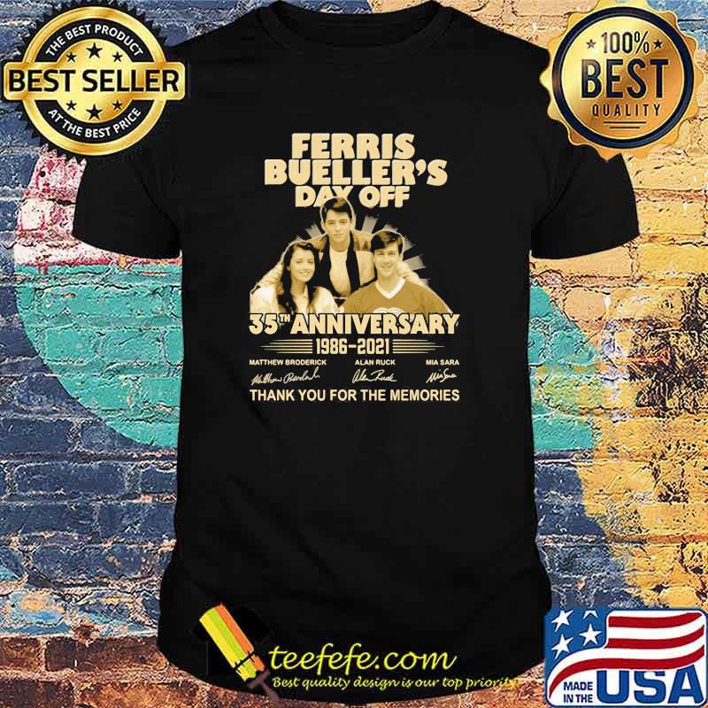 Ferris Bueller’s Day Off 35th Anniversary 1986 2021 Thank You For The Memories Signature Shirt