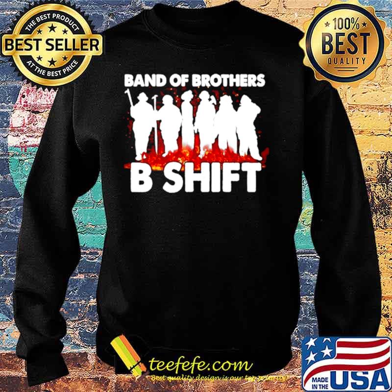 Firefighter Band of Brothers B shift Sweater Firefighter Band of Brothers B shift Sweater