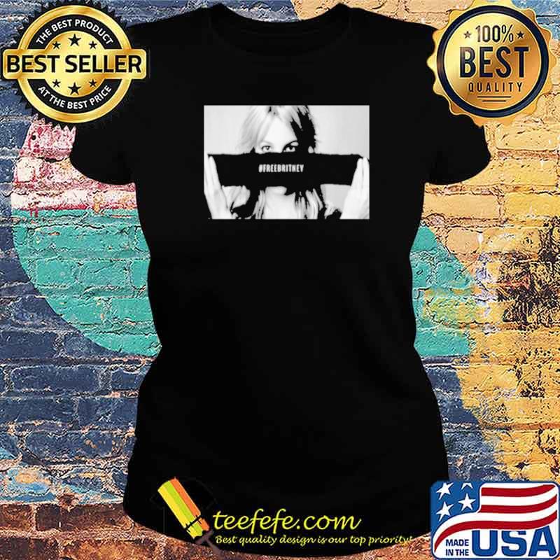 Free Britney 2021 Ladies tee Free Britney 2021 Ladies tee
