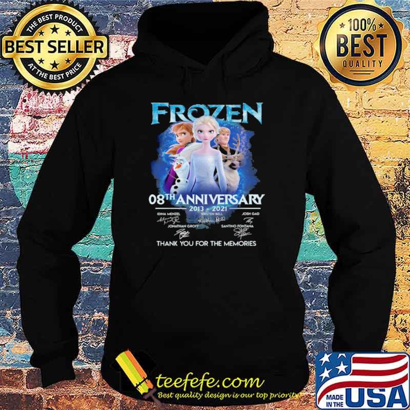 Frozen 08th Anniversary 2013 2021 Signatures Thank You For The Memories Shirt Hoodie Frozen 08th Anniversary 2013 2021 Signatures Thank You For The Memories Shirt Hoodie