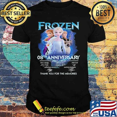 Frozen 08th Anniversary 2013 2021 Signatures Thank You For The Memories Shirt