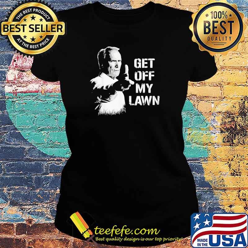 Get Off My Lawn Grumpy Man Shirt Ladies tee Get Off My Lawn Grumpy Man Shirt Ladies tee