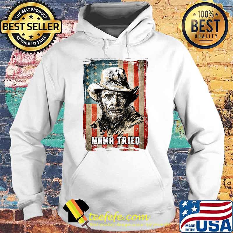 Graphic Mama Tried Country Music Merle Arts Haggard Vintage Shirt Hoodie Graphic Mama Tried Country Music Merle Arts Haggard Vintage Shirt Hoodie
