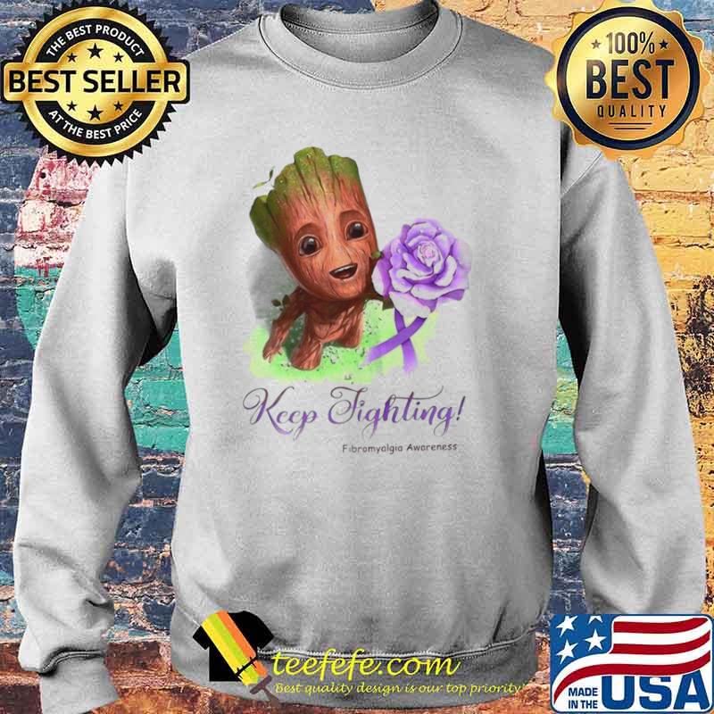 Groot Keep Fighting Fibromyalgia Awareness Sweater Groot Keep Fighting Fibromyalgia Awareness Sweater