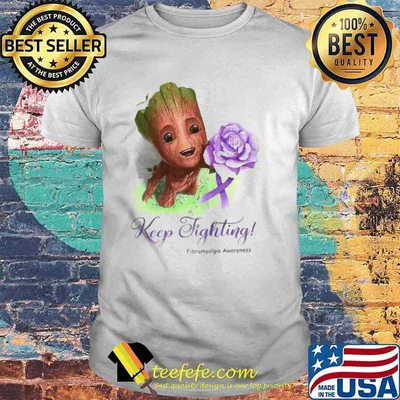 Groot Keep Fighting Fibromyalgia Awareness shirt