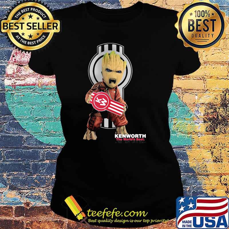 Groot With Kenworth The World’s Best Shirt Ladies tee Groot With Kenworth The World’s Best Shirt Ladies tee