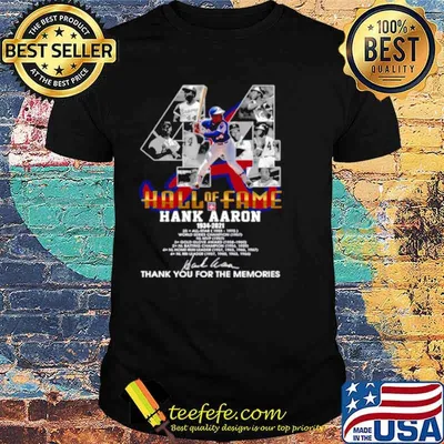 Hall Of Fame Hank Aaron 1934 2021 Signature Thanks For The Memories shirt