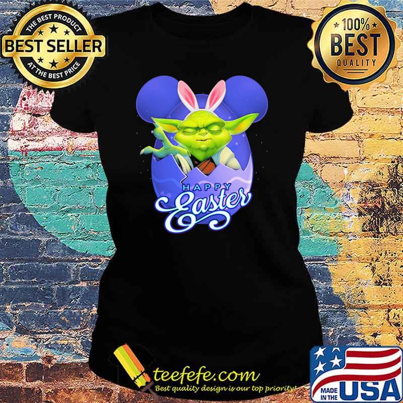 Happy Easter Day Baby Yoda Egg Disney Shirt Ladies tee Happy Easter Day Baby Yoda Egg Disney Shirt Ladies tee