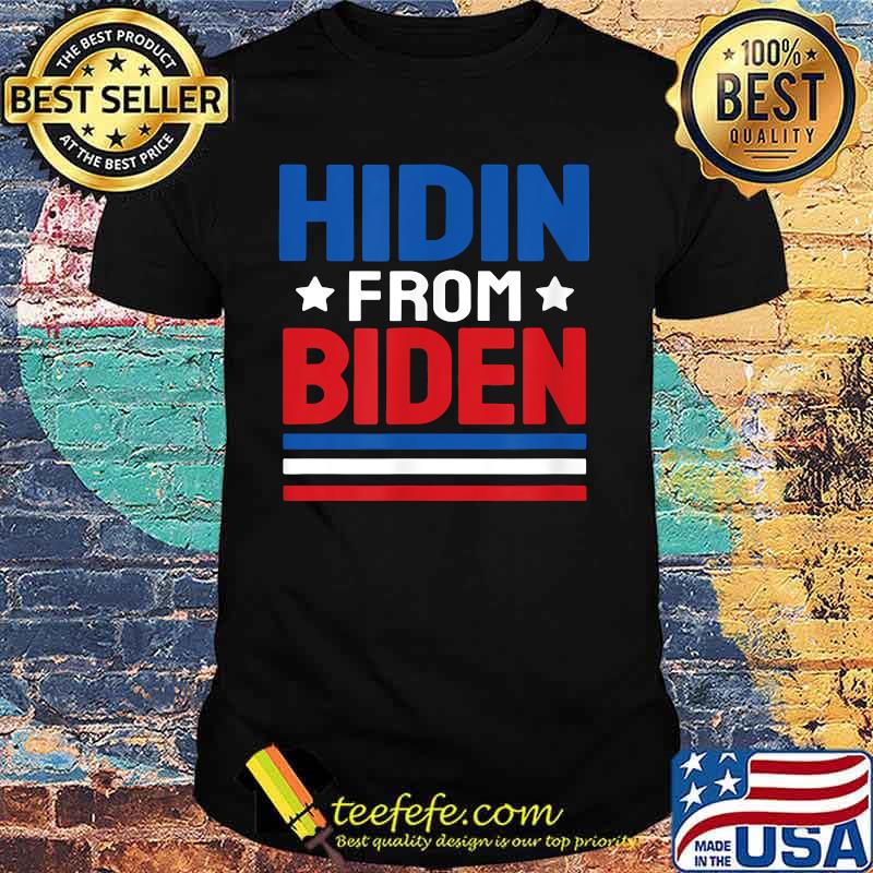 Hidin From Biden Us Flag Shirt Hidin From Biden Us Flag Shirt