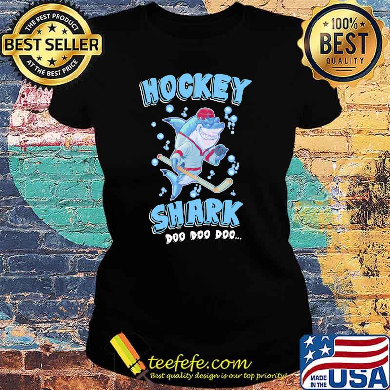 Hockey Fandom Shark Doo Doo Doo Shirt Ladies tee Hockey Fandom Shark Doo Doo Doo Shirt Ladies tee