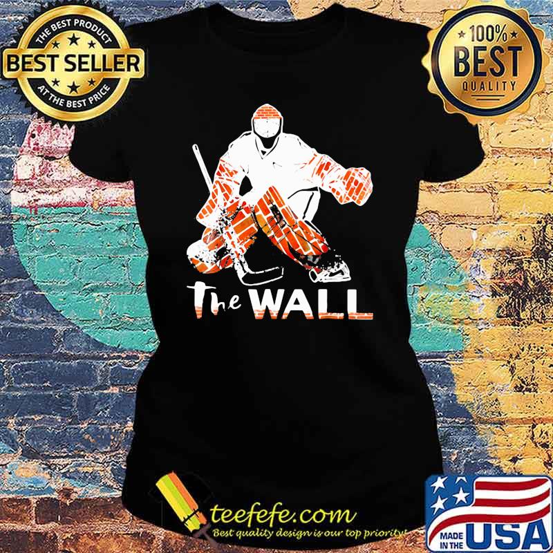 Hockey The Wall Shirt Ladies tee Hockey The Wall Shirt Ladies tee