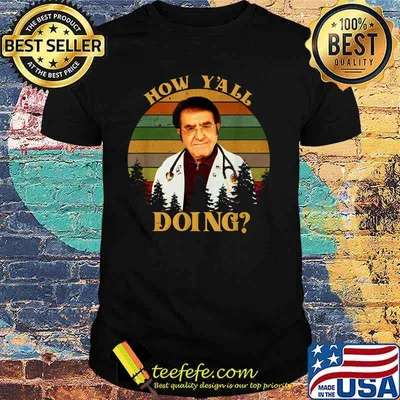 How Y'all Doing Dr Younan Nowzaradan Dr Now My Vintage Shirt