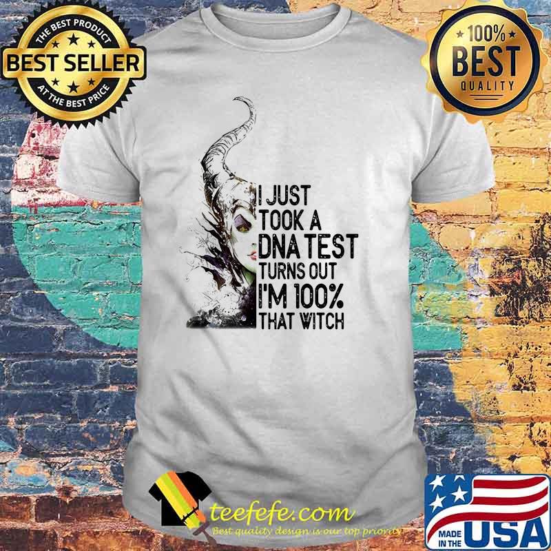 I Just Took A Dna Test Turns Out I’m 100% That Witch Villain Shirt