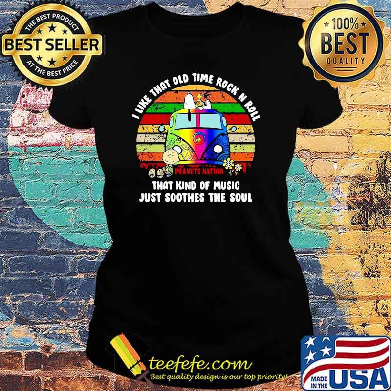 I Like That Old Time Rock N Roll That Kind Of Music Just Soothes The Soul Hippie Bus Snoopy Vintage Shirt Ladies tee I Like That Old Time Rock N Roll That Kind Of Music Just Soothes The Soul Hippie Bus Snoopy Vintage Shirt Ladies tee