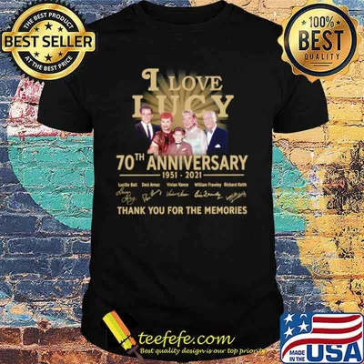 I Love Lucy 30th anniversary 1951 2021 thank you for the memories signatures shirt