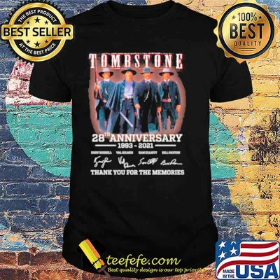 28th Anniversary 1993 2021 Of Tombstone Signatures Thanks For The Memories shirt