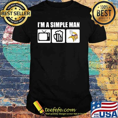 I’m A Simple Man Beer Television Beer Vs Vikings Shirt
