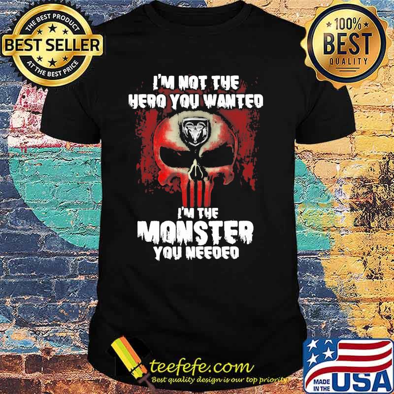 I’m Not The Hero You Wanted I’m The Monster You Needed Punisher With Logo Ram Trucks Shirt I’m Not The Hero You Wanted I’m The Monster You Needed Punisher With Logo Ram Trucks Shirt