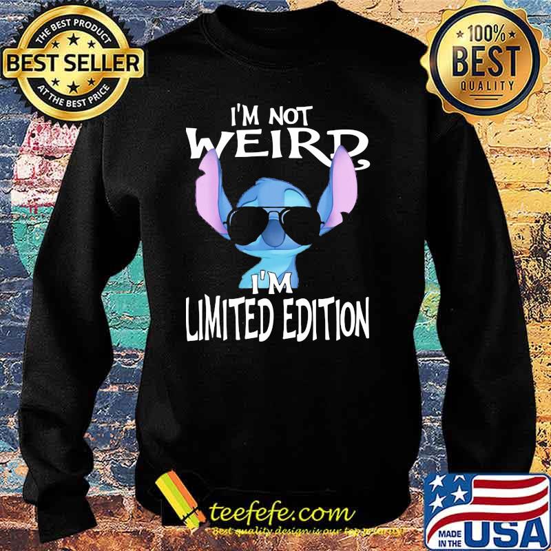 I’m Not Weird I’m Limited Edition Stitch Shirt Sweater I’m Not Weird I’m Limited Edition Stitch Shirt Sweater