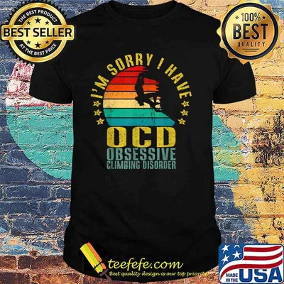 I’m Sorry I Have Ocd Obsessive Climbing Disorder Vintage Shirt