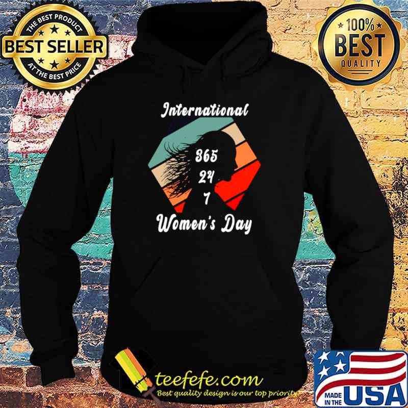 International 365 24 7 women’s day vintage Hoodie International 365 24 7 women’s day vintage Hoodie
