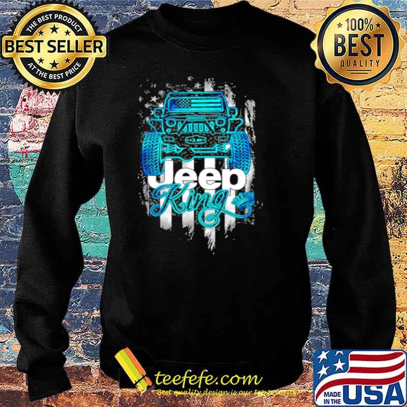 Jeep King Jeep Lover American Flag Crown Vintage Retro Shirt Sweater Jeep King Jeep Lover American Flag Crown Vintage Retro Shirt Sweater