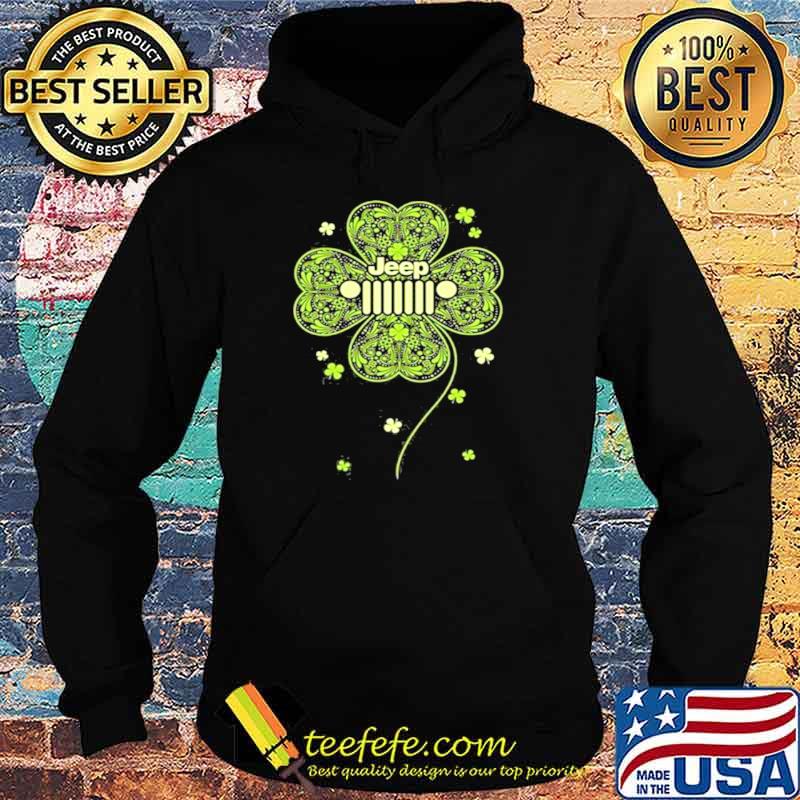 Jeep Shamrock Four Leaf Clover Jeep Lovers Saint Patrick’s Day Shirt Hoodie Jeep Shamrock Four Leaf Clover Jeep Lovers Saint Patrick’s Day Shirt Hoodie