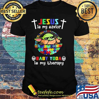 Jesus Is My Savior Baby Yoda Is My Therapy Autism Awareness Shirt