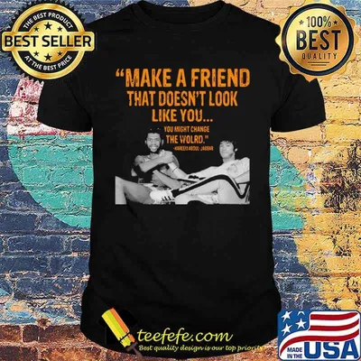 Kareem Abdul Jabbar make a friend that doesnt look like you shirt